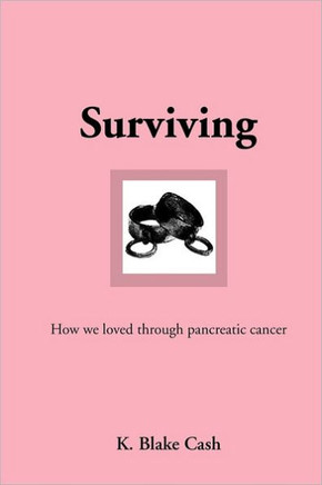 Surviving: How We Loved Through Pancreatic Cancer