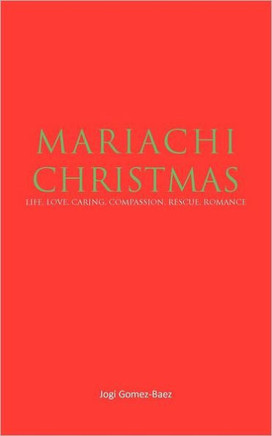 Madiachi Christmas: Life, Love, Caring, Compassion, Rescue, Romance