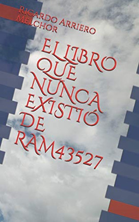 EL LIBRO QUE NUNCA EXISTIo DE RAM43527 (Spanish Edition)