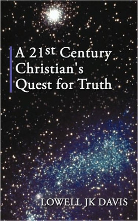 A 21st Century Christian's Quest for Truth