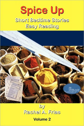 Spice Up: Short Bedtime Stories Easy Reading Volume 2 - 9781456746308