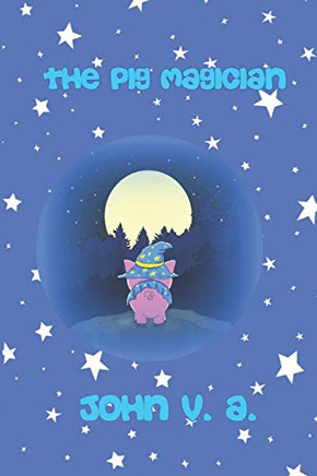 The Pig Magician (Axdorian Fairy Tales)