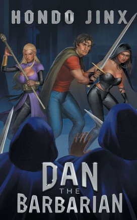 Dan the Barbarian: A Gamelit Harem Fantasy Adventure (Gold Girls and Glory)