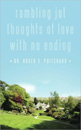 Rambling Jot Thoughts of Love with No Ending