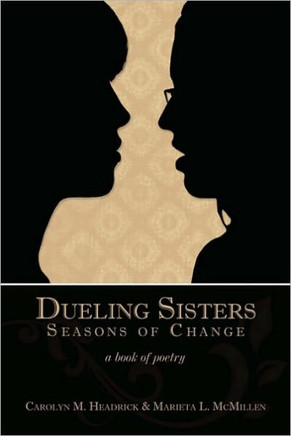 Dueling Sisters: Seasons of Change: A Book of Poetry