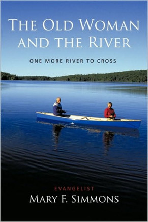 The Old Woman and the River: One More River to Cross