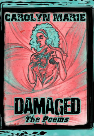 Damaged: The Poems - 9781456712822