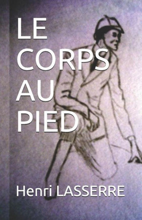Le Corps Au Pied (Kochka) (French Edition)