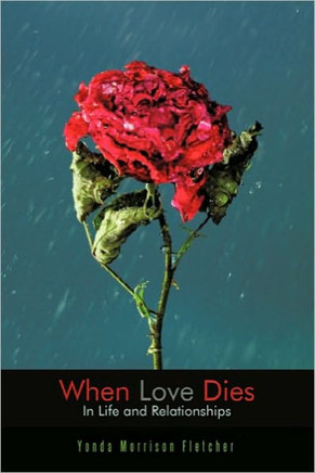 When Love Dies: In Life and Relationships