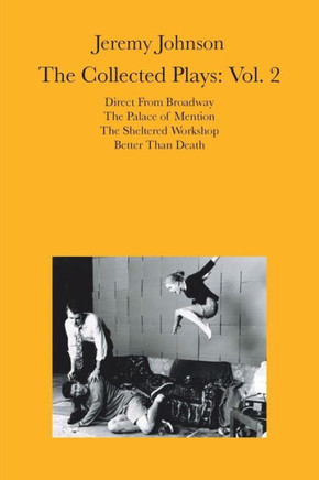 Jeremy Johnson: The Collected Plays Vol 2: Volume 2 - 9781479741816