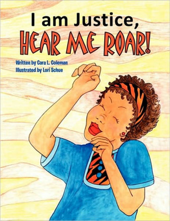 I Am Justice, Hear Me Roar!