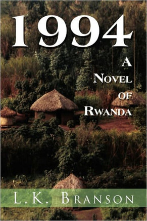 1994 a Novel of Rwanda - 9781456897352