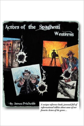 Actors of the Spaghetti Westerns - 9781469144276