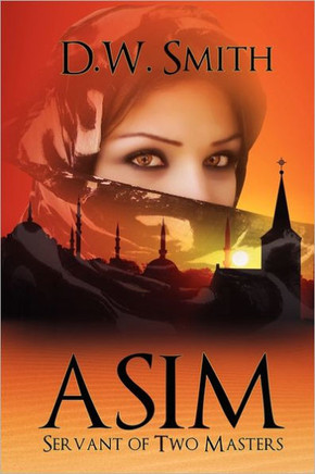 Asim: Servant of Two Masters - 9781462886616