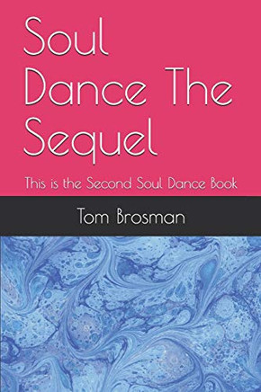 Soul Dance The Sequel: This Is The Second Soul Dance Book (Harbor Books)
