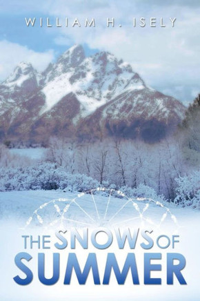 The Snows of Summer - 9781483696669