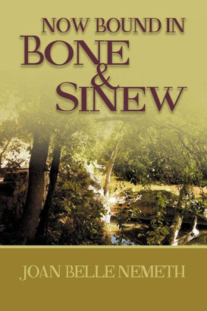 Now Bound In Bone And Sinew - 9781479747887