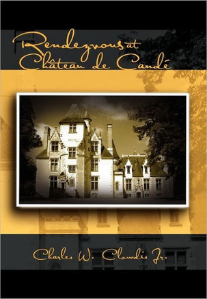 Rendezvous at Ch Teau de Cand - 9781462847693