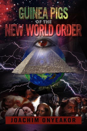Guinea Pigs of the New World Order: Blackman the Endangered Breed - 9781479714957