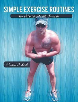 Simple Exercise Routines for Mental Health Patients