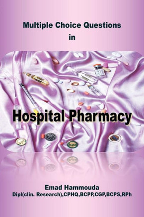 Multiple Choice Questions in Hospital Pharmacy
