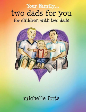 Two Dads for You: For Children with Two Dads