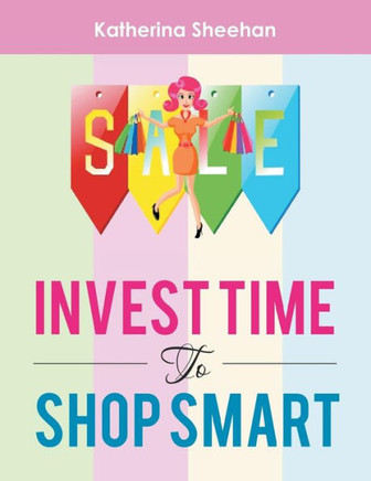 Invest Time to Shop Smart