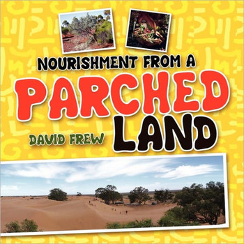 Nourishment From A Parched Land