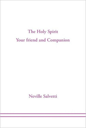 The Holy Spirit: Your Friend and Companion