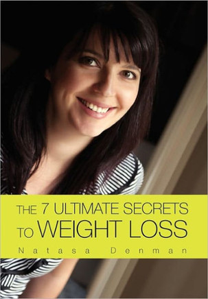 The 7 Ultimate Secrets to Weight Loss - 9781462850648
