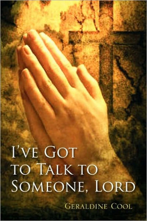 I've Got to Talk to Someone, Lord