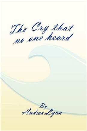 The Cry That No One Heard - 9781465360250