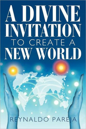 A Divine Invitation to Create a New World - 9781453566435