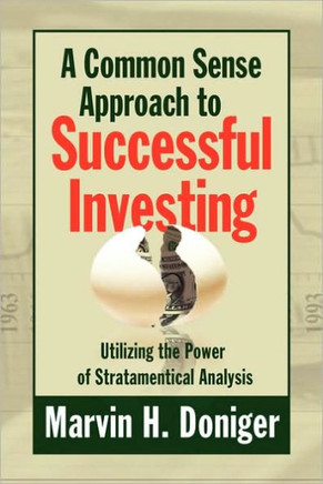 A Common Sense Approach to Successful Investing - 9781441553430