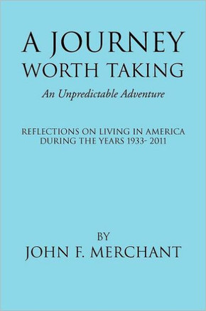A Journey Worth Taking: An Unpredictable Adventure - 9781469164830