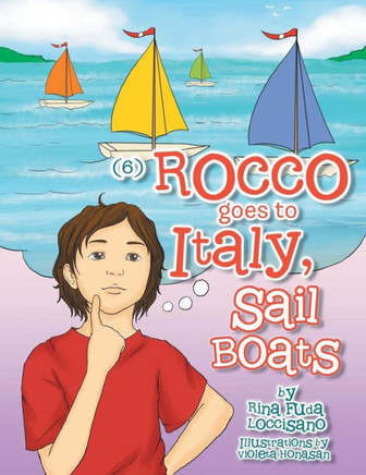 (6) Rocco Goes to Italy, Sail Boats: Rocco Goes to Italy, Sail Boats
