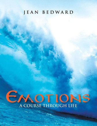 Emotions: A Course Through Life - 9781483627991