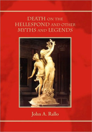 Death on the Hellespond and Other Myths and Legends - 9781453580288