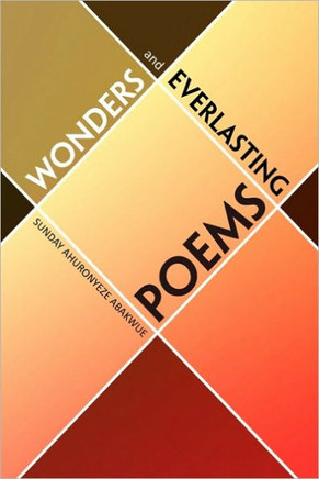 Wonders and Everlasting Poems - 9781450012515