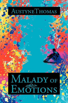 Malady of Emotions: Malady of Emotions