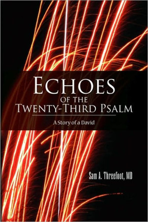 Echoes of the Twenty-Third Psalm - 9781450006545