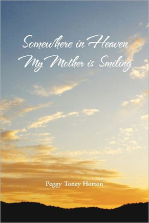 Somewhere in Heaven My Mother is Smiling