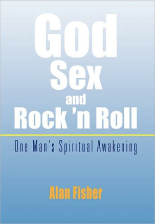 God, Sex and Rock 'n Roll - 9781456862503
