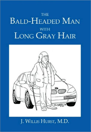The Bald-Headed Man with Long Gray Hair - 9781453553886