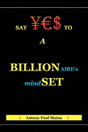 Billionaire's Mind-Set - 9781450054676