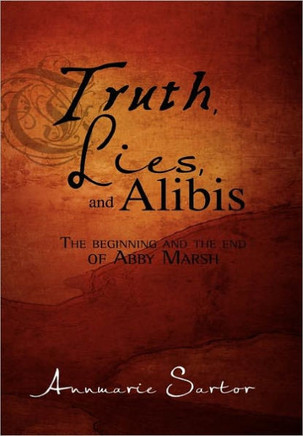 Truth, Lies and Alibis - 9781456817985