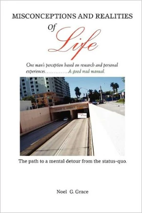 Misconceptions and Realities of Life