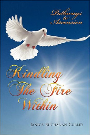 Kindling the Fire Within - 9781450055925