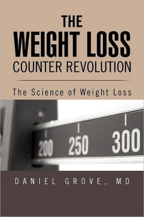 The Weight Loss Counter Revolution: The Science of Weight Loss - 9781469167206
