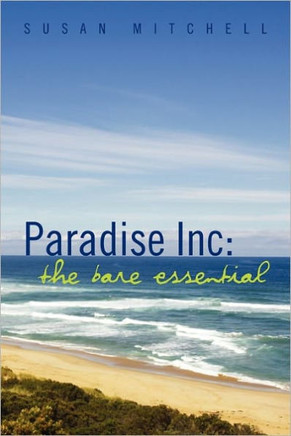 Paradise Inc: The Bare Essential - 9781456867089